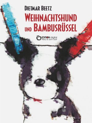 cover image of Weihnachtshund und Bambusrüssel
